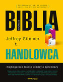 Biblia handlowca. Najbogatsze źródło wiedzy o sprzedaży. Wydanie III