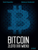 Bitcoin. Złoto XXI wieku