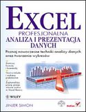 Excel. Profesjonalna analiza i prezentacja danych