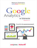 Google Analytics w biznesie. Poradnik dla zaawansowanych. Wydanie II