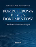 Komputerowa edycja dokumentów dla średnio zaawansowanych