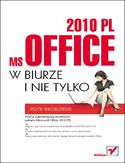 MS Office 2010 PL w biurze i nie tylko