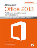Microsoft Office 2013. Praktyczne programowanie makr i dodatków