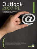 Outlook 2007 PL. Zarządzanie czasem i informacjami