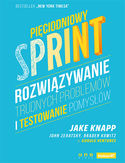 Pięciodniowy sprint. Rozwiązywanie trudnych problemów i testowanie pomysłów