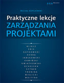 Praktyczne lekcje zarządzania projektami