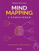 Mind mapping z komputerem. Uporządkuj swoje myśli