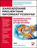Zarządzanie projektami informatycznymi. Subiektywne spojrzenie programisty