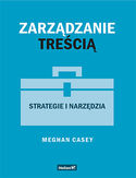 Zarządzanie treścią. Strategie i narzędzia