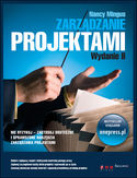 Zarządzanie projektami. Wydanie II