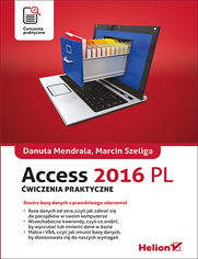 Access 2016 PL. Ćwiczenia praktyczne