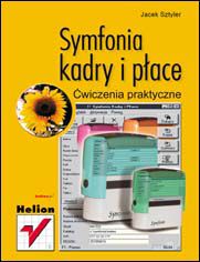 Symfonia - kadry i płace. Ćwiczenia praktyczne