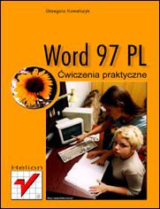 Word 97 PL. Ćwiczenia praktyczne