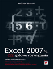 Excel 2007 PL. 222 gotowe rozwiązania