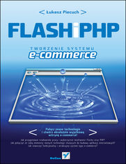 Flash i PHP. Tworzenie systemu e-commerce