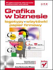 Grafika w biznesie. Projektowanie elementów tożsamości wizualnej - logotypy, wizytówki oraz papier firmowy