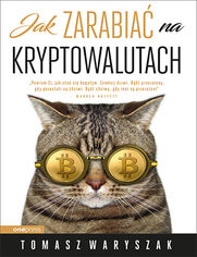 Jak zarabiać na kryptowalutach