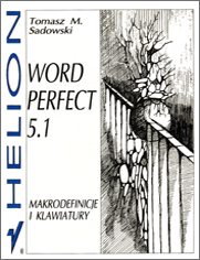 WordPerfect 5.1. Makrodefinicje i klawiatury