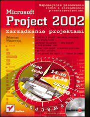MS Project 2002. Zarządzanie projektami