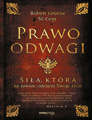Prawo odwagi. Siła, która na zawsze odmieni Twoje życie