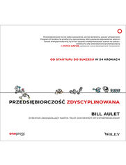 Przedsiębiorczość zdyscyplinowana. Od startupu do sukcesu w 24 krokach